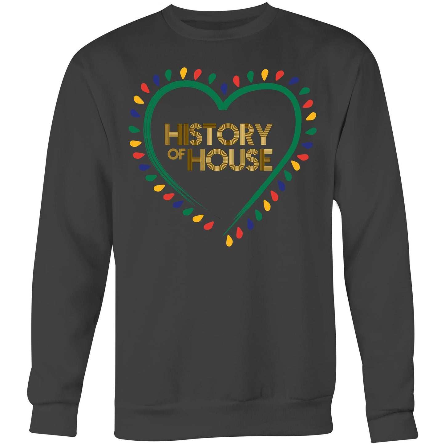 History Of House (AS Colour United) - Crew Sweatshirt