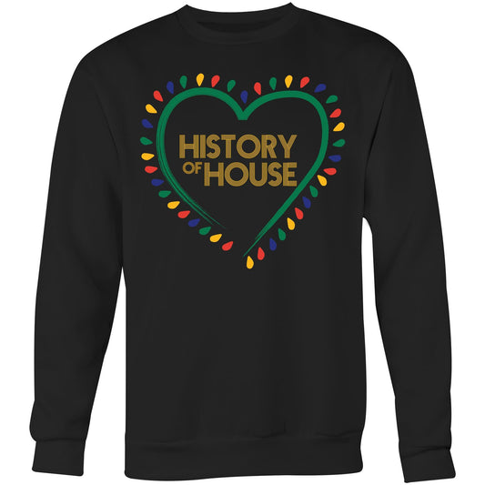 History Of House (AS Colour United) - Crew Sweatshirt
