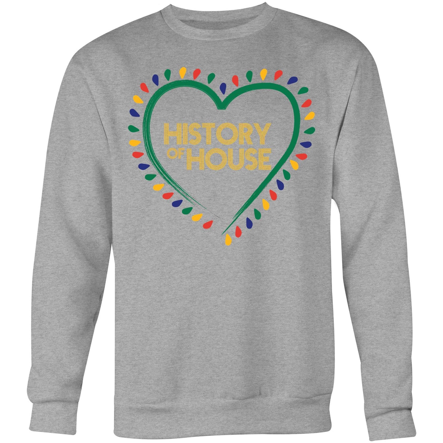 History Of House (AS Colour United) - Crew Sweatshirt